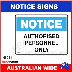 NOTICE SIGN - NS011 - AUTHORISED PERSONNEL ONLY